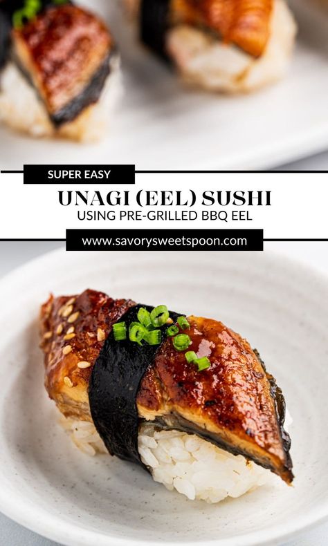 Eel Roll Sushi Recipe, Nigiri Recipe, Japanese Sushi Recipes, Unagi Recipe, Eel Recipe, Dragon Roll Sushi, Unagi Sushi, Eel Recipes, Eel Sushi