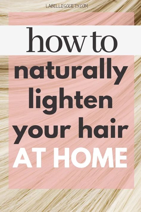 Want to know different ways to lighten your hair naturally at home for summer? Here are 11 ways to lighten your hair at home during quarantine and get natural hair highlights for summer. 11 easy methods for DIY home highlights without bleach. Perfect for stay at home times and self-isolation pampering. #summerhair #summerhaircareproducts #diyhairhighlights #beachhairdiy #hairdiy #homehighlights #hairhighlightsdiy At Home Blonde Highlights, Easy Diy Highlights Hair At Home, How To Lighten Hair Dyed Too Dark, Diy Blonde Highlights At Home, Highlights Without Bleach, Lighten Hair At Home, Naturally Lighten Hair, How To Do Highlights, Lighten Your Hair Naturally