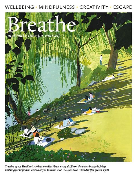 Breathe Magazine, Yes Day, Thank The Lord, The Greatest Gift, Great Escape, Into The Wild, Grown Ups, Landscape Illustration, Dreamy Art