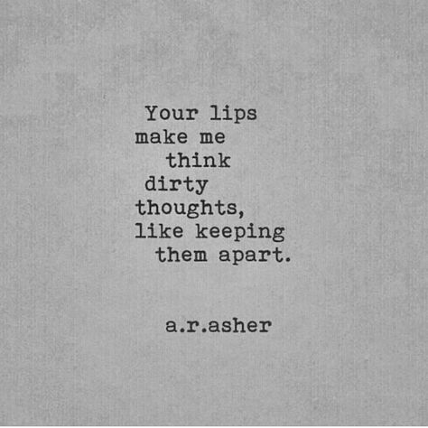 #poem #poetry #lovepoem #lovepoems #poems #writing #words #mywords #instadaily #typewriterpoetry #typewriter #tagsomeone #tagafriend… Sultry Quotes, A R Asher, Kissing Quotes, Love Poetry, Quotes And Notes, Writing Words, Love Yourself Quotes, Romantic Quotes, Poetry Quotes