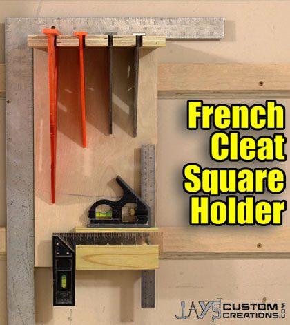 How To Make A French Cleat Square Holder French Cleat Storage, Woodworking Tools Storage, Woodworking Storage, Tool Storage Diy, French Cleat, Diy Garage Storage, Workshop Organization, Garage Storage Organization, X Games