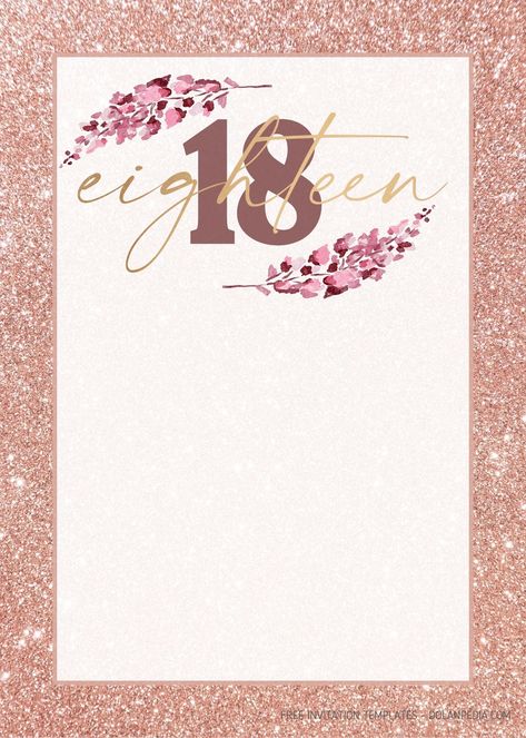 Awesome 8+ Rose Gold Glitter Birthday Invitation Templates Pozivnica Za Rodjendan, 18th Birthday Template, Invitation Card Design 18th Birthday, 18th Birthday Invitation Ideas, Rose Gold Invitation Template, 18th Birthday Invitation Templates, Lavender Invitations, Invitation Card Design Birthday, Happy 18th Birthday Quotes