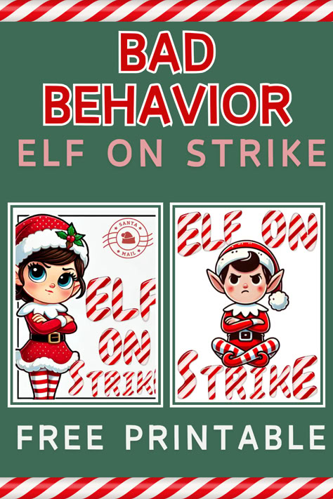 Bad Behavior Elf on Strike Printable featuring two cartoon elves with arms crossed, holding strike signs. Free printable text displayed below, set against a festive green background with candy cane borders. Elf On The Shelf Bad Behavior Letter Kids, Punished Elf On The Shelf, On Strike Elf On The Shelf, Elf On The Shelf Notes For Bad Kids, Elf On The Shelf Bad Behavior Ideas, Elf On The Shelf Strike Ideas, Elf Not Coming Bad Behavior, Elf On Strike Ideas, Elf On The Shelf For Bad Kids