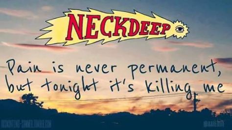 Text Neck, Constant Headaches, Neck And Back Pain, Neck Deep, Punk Music, Aesthetic Words, Deep Quotes, 22 Years Old, More Than Words