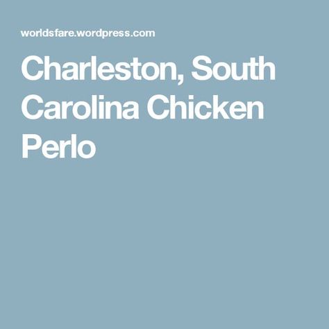 Chicken Perlo Recipe, Chicken Perlo, Shrimp And Potatoes, Rice And Lentils, Sausage Shrimp, Sides For Chicken, Charleston Restaurants, Country Boil, Low Country Boil