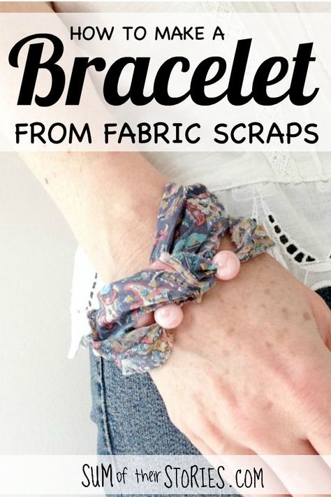 Liberty Fabric and Bead Bracelet — Sum of their Stories Craft Blog