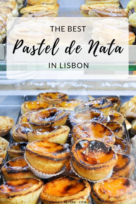 The Best Pastel de Nata in Lisbon, Portugal Pastel De Nata Portuguese Recipes, Portuguese Pastry, Natas Recipe, Portuguese Egg Tart, Custard Tarts, Portugal Food, Portuguese Desserts, Travel Portugal, Portuguese Food