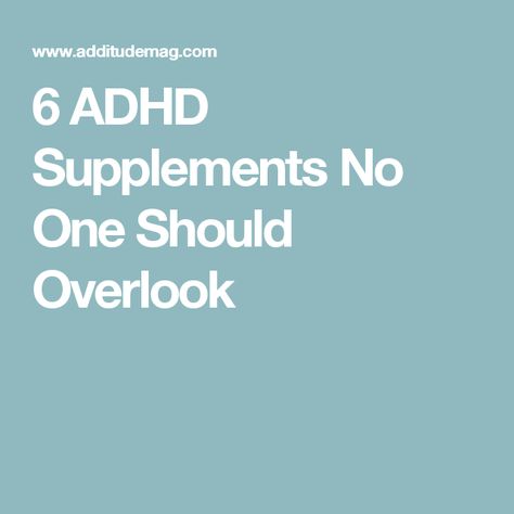 6 ADHD Supplements No One Should Overlook Add Supplements For Adults, Supplements For Adrenal Fatigue, Gaba Neurotransmitter, Add Symptoms In Adults, Add Diagnosis In Adults, Improve Concentration, Herbal Supplements, Fish Oil, Natural Supplements