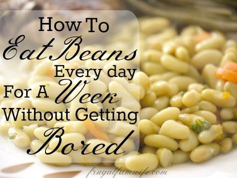 How to eat beans every day for a week without getting bored. This one-week menu plan gives you not only a great variety of recipes, but the when and how of everything so it actually gets done! How To Eat Beans Everyday, Adding Beans To Your Diet, How To Incorporate Beans Into Diet, How To Hide Beans In Food, How To Eat More Beans, Frugal Vegan, Magical Fruit, Tlc Diet, Beans Beans