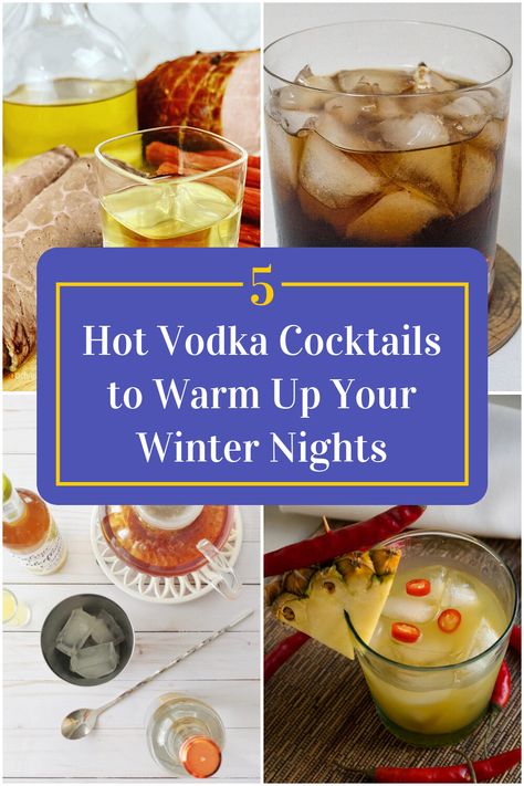 Collage of 4 hot vodka cocktails. Hot Vodka Cocktails, Hot Vodka Drinks, Vodka Holiday Drinks, Winter Vodka Cocktails, Hot Alcoholic Drinks, Winter Drink Recipes, Flavoured Vodka, Hot Cocktails, Cozy Drinks