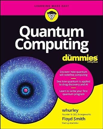 Quantum Computing For Dummies Quantum Computing, Reading Summary, Physics And Mathematics, Information Processing, Quantum Computer, Books For Self Improvement, For Dummies, Quantum Mechanics, Engineering Technology