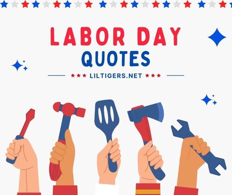 150 Inspiring Labor Day Quotes for Kids Labor Day Quotes Inspiration, Labor Day Weekend Quotes, Happy Labor Day Quotes, Labour's Day, Sayings For Kids, Quotes For Children, Labor Day Quotes, Us Labor Day, Quotes 2023