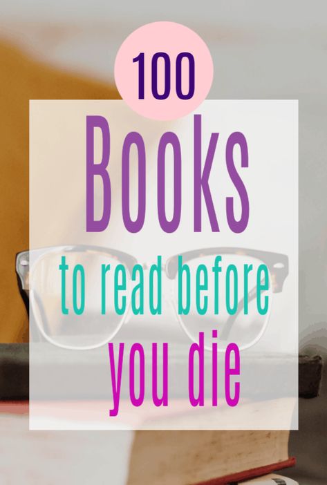 Top 100 Books To Read, 100 Books Bucket List, Recommend Books To Read, 100 Books To Read Before You Die, Amazing Books To Read, Happiness Books, Classics To Read, Book Goals, Books Suggestions