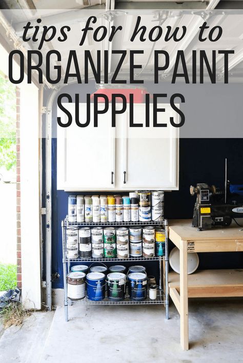 Organizing Paint Supplies, Organize Paint Supplies, Painting Supplies Organization, Organize Paint, Garage Workshop Layout, Garage Paint, Diy Garage Work Bench, Garage Storage Inspiration, Diy Garage Storage Cabinets