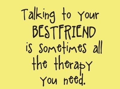 Talking to your best-friend is sometimes all the therapy you need. #quotes Thankful Quotes, Bff Quotes, Best Friend Quotes, E Card, True Friends, Friends Quotes, Friendship Quotes, The Words, Great Quotes