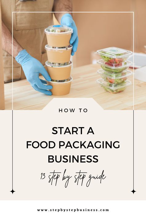 Complete step-by-step guide to starting a food packaging including costs, profit potential, registering your business and hiring staff. #foodpackagingbusiness Snacks Business Ideas, How To Start A Food Business, Food Small Business Ideas, Small Business Bakery Packaging, Healthy Food Business Ideas, Food Packing Ideas For Business, Business Food Ideas, Packaging Ideas For Food, Cottage Food Business Ideas