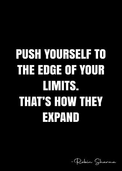 Pushing Your Limits Quotes, Push Limits Quotes, End Game Quotes, Pushing Limits Quotes, Life On The Edge Quotes, Quotes About Pushing Yourself, Living On The Edge Quotes, Push Your Limits Quotes, Push Yourself Quotes