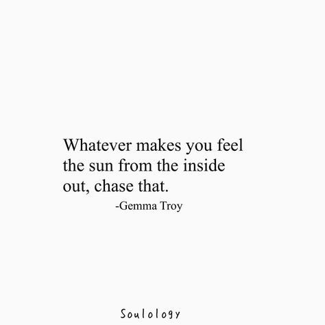 Chasing The Sun, Peace Quotes, Meaningful Quotes, Words Quotes, Make You Feel, The Sun, Inside Out, Poetry, Inspirational Quotes