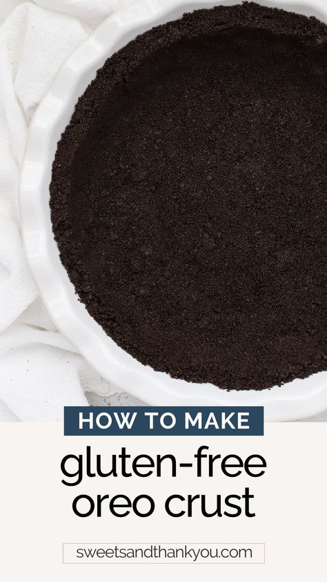 Easy Oreo Pie, Chocolate Crust Recipe, Gluten Free Cheesecake Crust, Pie Crust Vegan, Oreo Pie Recipe, Gluten Free Chocolate Pie, Oreo Crust Recipe, Cookie Crust Recipe, Oreo Pie Crust