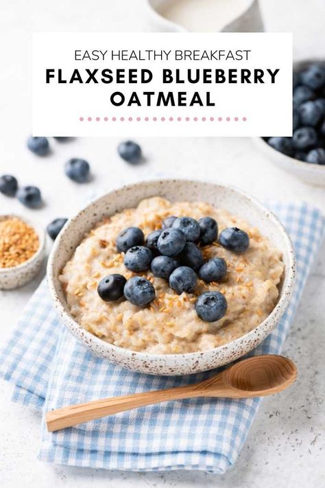 Flaxseed Oatmeal, Oatmeal Blueberry, Easy Oatmeal Recipes, What Is Healthy Food, Healthy Nutrition Plan, Easy Oatmeal, Blueberry Oatmeal, Balanced Breakfast, Plant Based Breakfast