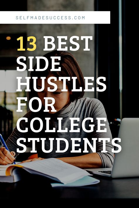 Side Jobs For College Students, Side Hustle For College Students, Online Side Hustles For College Students, College Side Hustle, Side Hustle Ideas For College Students, Side Hustles For College Students, Hobbies For College Students, Student Side Hustle, Side Hustle For Students