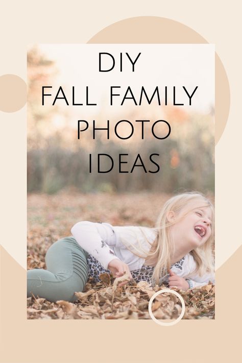 🍁Falling in love with these DIY fall family photo ideas! Get the scoop on the perfect spots, budget-friendly tips, and camera tricks in our latest blog post. 📷💕 Thrifty or not, these creative ideas are sure to be a hit! 🍂✨👨‍👩‍👧‍👦 Diy Fall Family Photos At Home, Diy Fall Family Photo Shoot, Fall Leaves Family Pictures, Fall Leaves Family Photos, Fall Family Photo Location Ideas, Fall Photoshoot Family, Fall Family Fun, Fall Style Guide, Spring Photoshoot