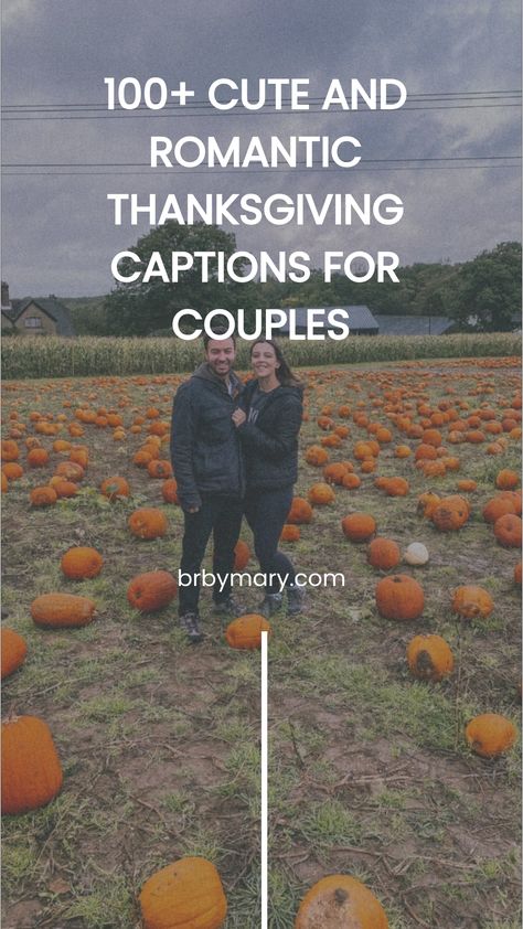 Check out these 100+ Cute And Romantic Thanksgiving Captions For Couples to share love and gratitude on Thanksgiving. Thanksgiving Couples Captions, Thanksgiving Boyfriend Quotes, Thanksgiving Couple Captions, Thanksgiving Captions For Couples, Thanksgiving Captions Instagram Couples, Fiance Captions, Romantic Thanksgiving, Thanksgiving Captions, Caption For Him