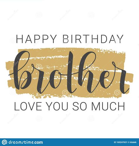 Download 952 Happy Birthday Brother Stock Illustrations, Vectors & Clipart for FREE or amazingly low rates! New users enjoy 60% OFF. 150,851,224 stock photos online. Happy Birthday Brother From Sister, Happy Birthday Big Brother, Happy Birthday Little Brother, Happy Birthday My Brother, Happy Brothers Day, Happy Birthday Illustration, Happy Birthday Wishes Messages, Brother Birthday Quotes, Handwritten Lettering