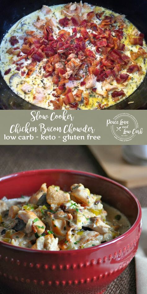 Soup Bacon, Bacon Chowder, Chicken Chowder, Low Carb Slow Cooker, Bacon Chicken, Chicken Crockpot, Low Carb Soup, Keto Recipes Dinner, Low Carb Gluten Free