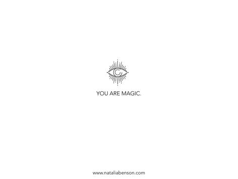 you are magic You Are Magic Tattoo, God Reference, Self Accountability, Modern Mystic, Strength Tattoo, Magic Tattoo, Quote Inspiration, Natal Charts, Elegant Tattoos