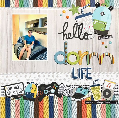 Hello Dorm Life - Scrapbook.com Scrapbook College, College Scrapbook, School Memories Scrapbook, School Layouts, Scrapbook School, Graduation Shirts For Family, School Scrapbook Layouts, Art Education Projects, Cruise Scrapbook