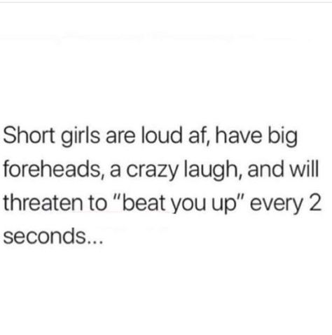 Big Forehead Quotes, Big Forehead, Post Quotes, Funny Tweets, Quotes Funny, Me Time, Memes Quotes, Short Girls, Best Quotes