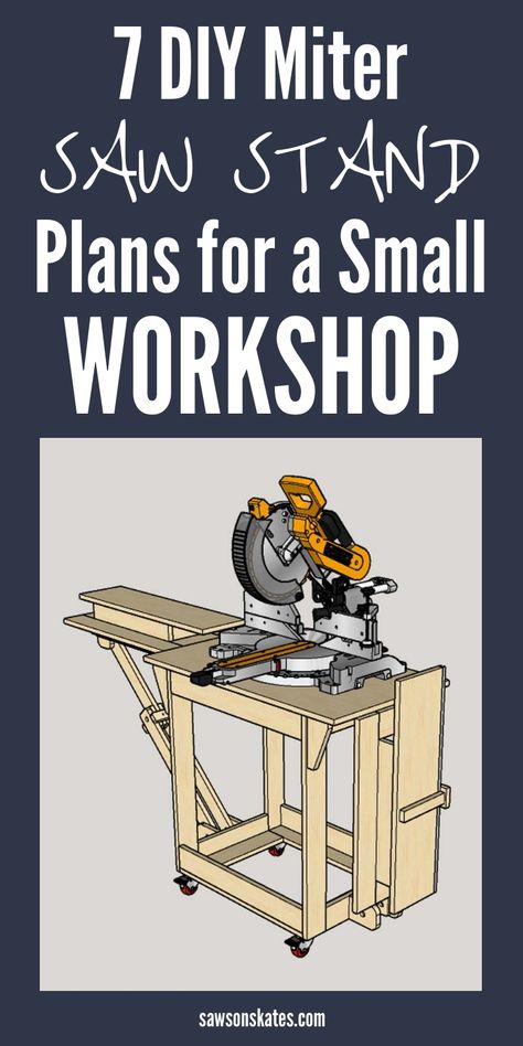 7 DIY Miter Saw Stand Plans (Compact + Mobile) | Saws on Skates® Miter Saw Stand Plans, Diy Miter Saw Stand, Miter Saw Stand, Mitre Saw Station, Diy Space Saving, Miter Saw Table, Mitre Saw Stand, Saw Stand, Workbench Plans Diy