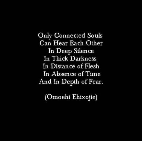 Connected Souls, Cosmic Quotes, Bingo Quotes, Poetic Quotes, Words Mean Nothing, Connection Quotes, Trying To Be Happy, Soulmate Quotes, Love Connection