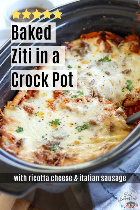 Baked Ziti in Crock Pot with Ricotta and Sausage | Slow Cooked Eats Crock Pot Ziti, Crock Pot Baked Ziti, Sausage Penne Pasta, Slow Cooker Baked Ziti, Baked Ziti With Ricotta, Baked Ziti With Sausage, Slow Cooker Pasta Recipes, Sausage Crockpot, Pork Crockpot Recipes