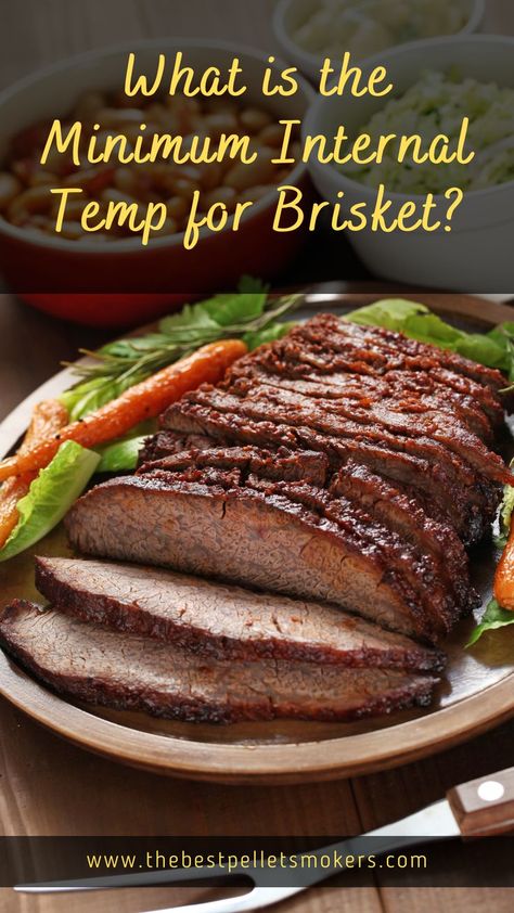 What is the Minimum Internal Temp for Brisket? Brisket In Roaster Oven, Christmas Brisket, Brisket Sides, Brisket Oven, Tender Brisket, Brisket Recipes Smoked, How To Cook Brisket, Beef Brisket Recipes, Pellet Smoker