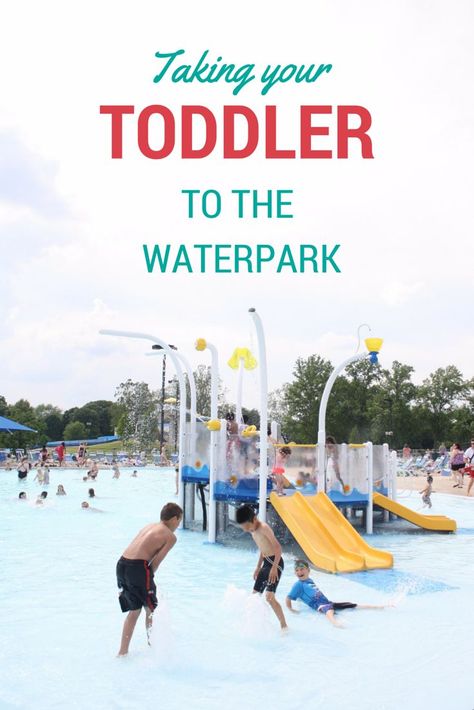 5 tips to make taking your toddler to the waterpark a fun experience Toddler Apps, Midwest Travel Destinations, Fun With Kids, Outdoor Learning Activities, Best Toddler Toys, Traveling Ideas, Mama Blog, Work Diy, Toddler Travel