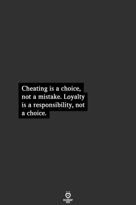 Maybe I can have billboards made in Mesa Arizona 🤷🏻‍♀️😆. I know people who know people.. Responsibility Quotes Relationships, Relationship Mistakes Quotes, Loyalty In Relationship, Loyalty Quotes Relationship In Hindi, Cheating Is A Choice Not A Mistake, Trust And Loyalty Quotes Relationships, Cheating Quotes In Hindi, Loyalty In Relationships Quotes, Loyalty Quotes Relationship