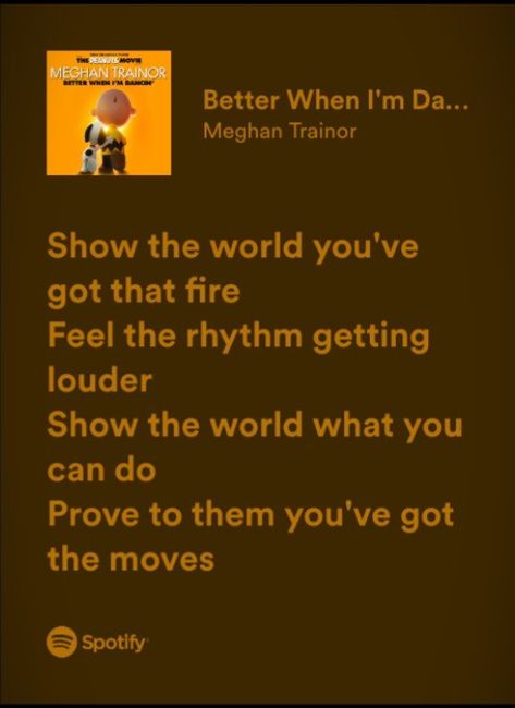 Better When Im Dancing Meghan Trainor, Meghan Trainor Quotes, Meghan Trainor Lyrics, Better When Im Dancing, Hey Shawty, Life Songs, Romanticism Artists, Lyric Book, All About That Bass