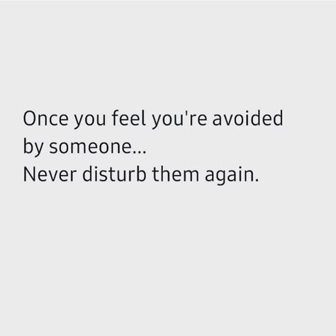 Quotes For Someone Ignoring You, When Your Being Ignored Quotes, When Someone Is Ignoring You Quotes, They Ignore You Quotes, When You Reach Out And Get Ignored, Friends Who Ignore Your Texts, When People Avoid You Quotes Truths, Ignore People Quotes Truths Life Lessons, Do I Annoy You Quotes