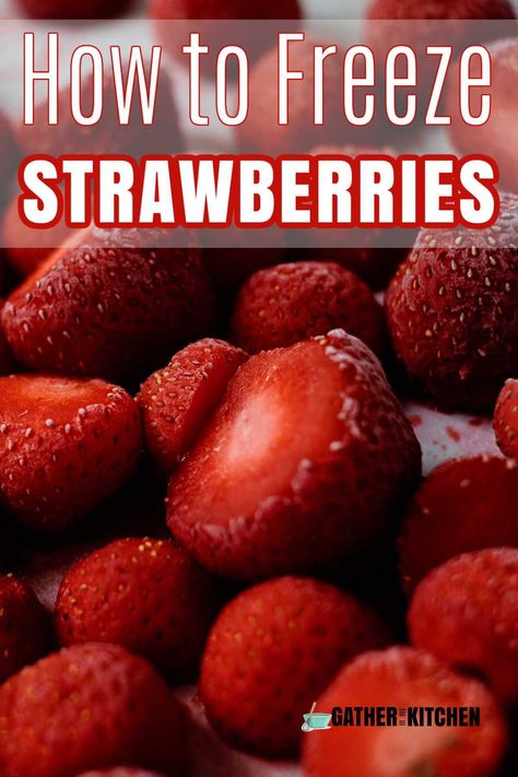 Candied Strawberries Recipe, Preserve Strawberries, Freeze Strawberries, Freezing Strawberries, Strawberry Recipes Easy, How To Store Strawberries, Refreshing Summer Recipes, Strawberry Cobbler, Chocolate Covered Strawberry Recipe