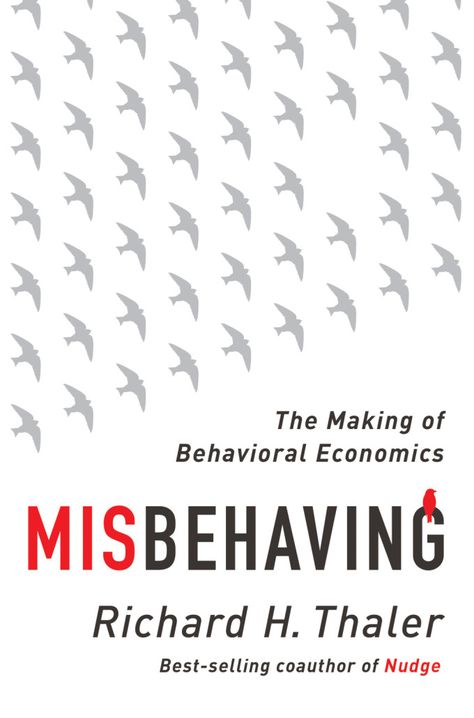 Misbehaving: The Making of Behavioral Economics Ilmu Ekonomi, Behavioral Economics, Economics Books, Economic Analysis, Top Books, Spock, Business Books, Digital Book, Penguin Books