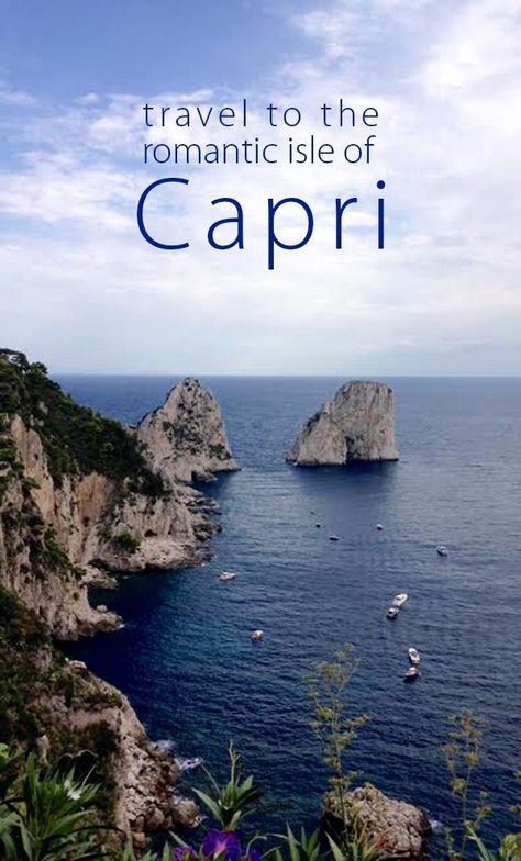 Travel to the Romantic Isle of Capri! - The Sophisticated Life Isle Of Capri Italy, Outdoor Restaurants, Isle Of Capri, Capri Italy, Italy Travel Tips, Travel Italy, Romantic Destinations, Southern Italy, Island Travel