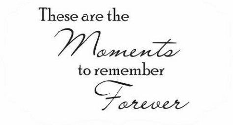 Special Moments Quotes, Photo Memory Quotes, Making Memories Quotes, College Memories, Memories Book, Moments Quotes, Scrapbook Quotes, Forever Quotes, New Beginning Quotes