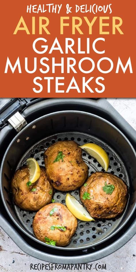 Air Fryer Mushrooms, Easy Mushroom Recipes, Garlic Butter Mushrooms, Steak And Mushrooms, Stuffed Portabella Mushrooms, How To Cook Mushrooms, Garlic Mushrooms, Air Fryer Dinner Recipes, Air Fryer Recipes Easy