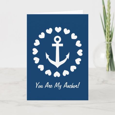 You are my anchor greeting card | Nautical love for $4.27 - Valentine's Day Diy Valentine Card, Sailor Theme, Romantic Valentines Day, Diy Valentines Cards, Love Theme, In The Navy, Boat Anchor, Diy Valentine, Date Cards