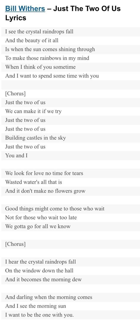 Just The Two of Us by Bill Withers Just The Two Of Us Bill Withers, Just The Two Of Us Song, Just The Two Of Us, Just The Two Of Us Lyrics, Belong Together Lyrics, Just The Two Of Us Song Lyrics, If We Have Each Other Lyrics, I Wanna Be A Billionaire Lyrics, Let It Be Lyrics Beatles