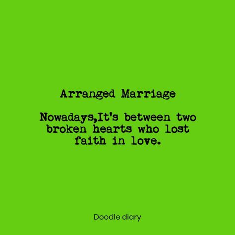 Marriage quotes Love Marriage Vs Arranged Marriage Funny, Quotes On Arrange Marriage, Arrange Marriage Quotes, Loveless Marriage Quotes, Arranged Marriage Quotes, Arrange Marriage, Wattpad Quotes, Marriage Goals, Marriage Humor