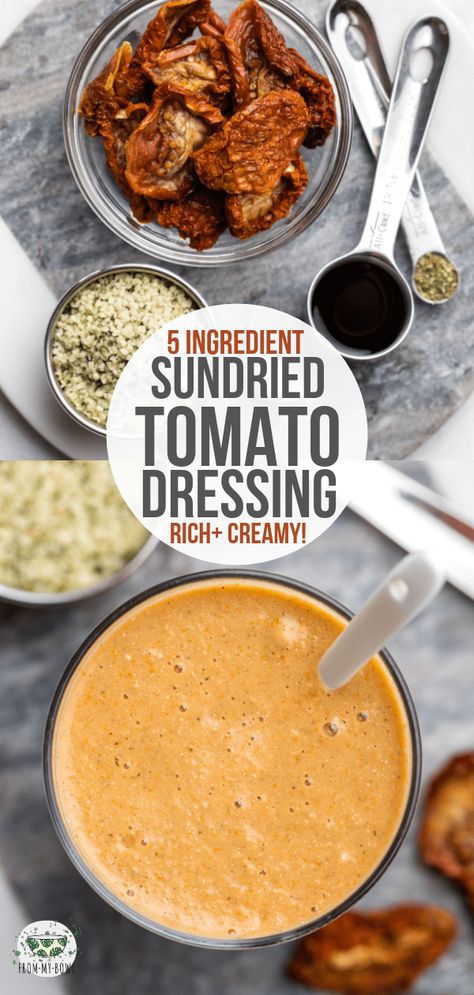 This Sun-dried Tomato Dressing is made with only 5 healthy ingredients and is naturally dairy-free! A creamy, flavorful, and tangy salad dressing. #sundriedtomato #dressing #vegan #oilfree #nutfree | frommybowl.com Creamy Tomato Dressing, Raw Food Salad Dressings, Raw Vegan Dressing, Raw Salad Dressing, Raw Vegan Salad Dressing, Sun Dried Tomato Dressing, Tangy Salad Dressing, Tomato Dressing, Vegan Salad Dressing Recipes