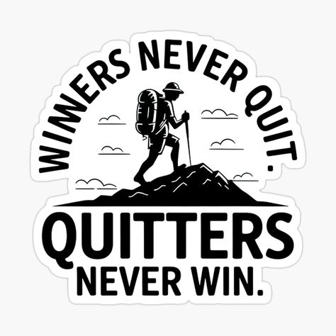 Get my art printed on awesome products. Support me at Redbubble #RBandME: https://www.redbubble.com/i/sticker/winners-never-quit-by-Gringoninja/165189038.EJUG5?asc=u Winners Never Quit, Never Quit, My Art, Awesome Products, Calligraphy, Art Prints, For Sale, Canvas, Art